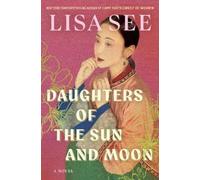 Lisa See Daughters of the Sun and Moon (Copertina rigida)