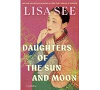 Lisa See Daughters of the Sun and Moon (Copertina rigida)