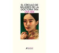 Lisa See El círculo de mujeres de la doctora Tan / Lady Tan's Circle (Tascabile)