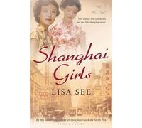 Lisa See Shanghai Girls (Tascabile)