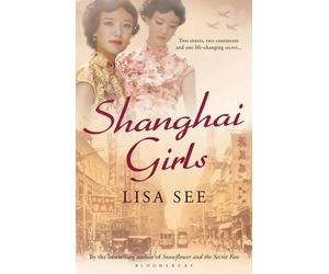 Lisa See Shanghai Girls (Tascabile)