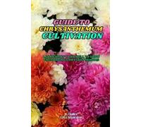 Lisa Shardon A Duller Guide to Chrysanthemum Cultivation (Tascabile)