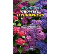 Lisa Shardon A Duller Guide to Growing Hydrangeas (Tascabile)