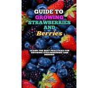 Lisa Shardon A Duller Guide to Growing Strawberries and Berries (Tascabile)