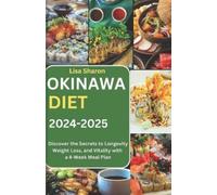 Lisa Sharon Okinawa Diet 2024-2025 (Tascabile)