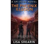 Lisa Shearin The Phoenix Illusion (Tascabile) SPI Files Novel