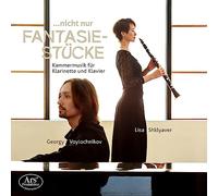 Lisa Shklyaver ...nicht Nur Fantasie-Stücke: Kammermusik Für Klarinette Und (CD)