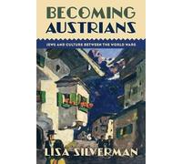 Lisa Silverman Becoming Austrians (Tascabile)