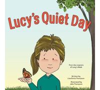 Lisa Sirkis Thompson Lucy's Quiet Day (Tascabile) Lucy Book