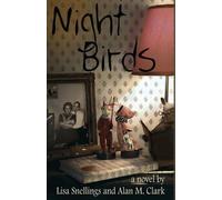 Lisa Snellings Alan M Clark Night Birds (Tascabile)