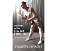Lisa Soland The Man in the Gray Suit and Other Short Plays (Tascabile)