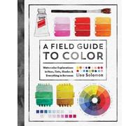 Lisa Solomon A Field Guide to Color (Tascabile)
