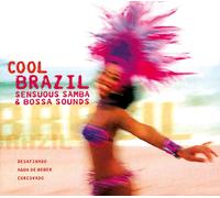 Lisa & Sonydo - Cool Brazil: Sensuous Samba and Bossa Sounds