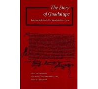 Lisa Sousa Stafford Poole James Lockhart The Story of Guadalupe (Tascabile)