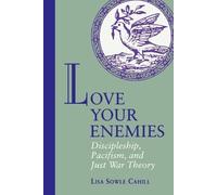Lisa Sowle Cahill Love Your Enemies (Tascabile)