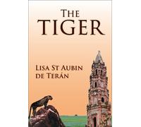 Lisa St Aubin de Terán The Tiger (Tascabile)