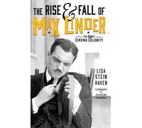 Lisa Stein Haven The Rise & Fall of Max Linder (hardback) (Copertina rigida)