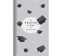 Lisa Stilwell A Prayer a Day for Graduates (Tascabile)