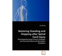 Lisa Stirling Restoring Standing and Stepping after Spinal Cord Inju (Tascabile)