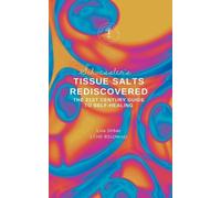 Lisa Strbac Schuessler's Tissue Salts Rediscovered (Tascabile)