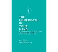 Lisa Strbac The Homeopath in Your Hand (Tascabile)