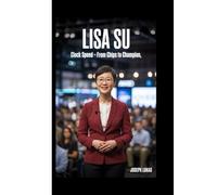 LISA SU: Clock Speed -From Chips To Champion