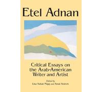 Lisa Suhair Majaj Etel Adnan (Tascabile)