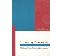 Lisa Sun-Hee Park Consuming Citizenship (Copertina rigida) Asian America