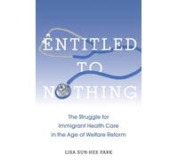 Lisa Sun-Hee Park Entitled to Nothing (Copertina rigida) Nation of Nations