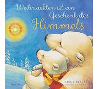 Lisa T. Bergren David Hohn Schu Weihnachten ist ein Geschenk (Copertina rigida)