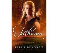 Lisa T Bergren Fathoms (Copertina rigida) Oceans of Time