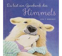 Lisa T. Bergren Laura J. Brya Du bist ein Geschenk des Himme (Copertina rigida)