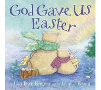 Lisa Tawn Bergren God Gave Us Easter (Tascabile)
