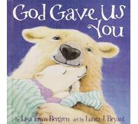 Lisa Tawn Bergren God Gave Us You (Copertina rigida)