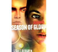 Lisa Tawn Bergren Remnants: Season of Glory (Tascabile) Remnants Novel