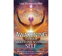 Lisa Thompson Awakening to Your Multidimensional Self (Tascabile)