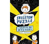 Lisa Thompson The Skeleton Puzzle (Goldfish Boy 3) (Tascabile)