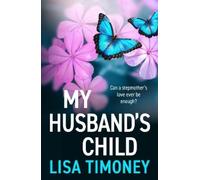 Lisa Timoney My Husband's Child (Copertina rigida)