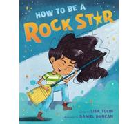 Lisa Tolin How to Be a Rock Star (Copertina rigida)