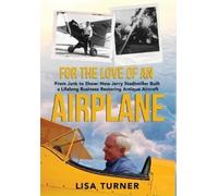 Lisa Turner For the Love of an Airplane (Copertina rigida)