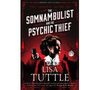 Lisa Tuttle The Somnambulist and the Psychic Thief (Tascabile)