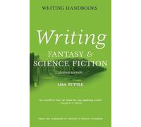 Lisa Tuttle Writing Fantasy and Science Fiction (Tascabile) Writing Handbooks