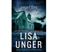 Lisa Unger Angel Fire (Tascabile)