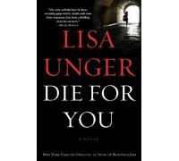 Lisa Unger Die for You (Tascabile)