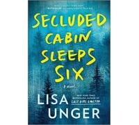 Lisa Unger Secluded Cabin Sleeps Six (Tascabile)