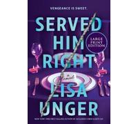 Lisa Unger Served Him Right (Tascabile)