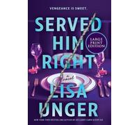 Lisa Unger Served Him Right (Tascabile)