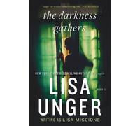 Lisa Unger The Darkness Gathers (Tascabile)