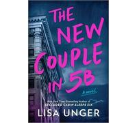 Lisa Unger The New Couple in 5b (Copertina rigida)