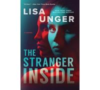 Lisa Unger The Stranger Inside (Tascabile)